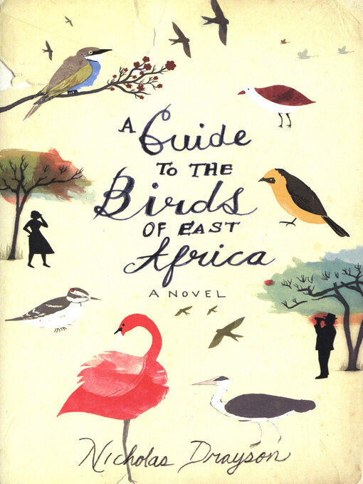 Title details for A Guide to the Birds of East Africa by Nicholas Drayson - Available